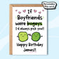 If Boyfriends Were Bogeys - Birthday
