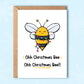 Ohh Christmas Bee!