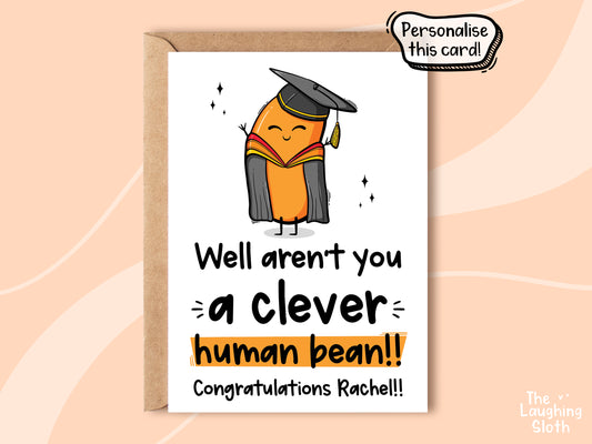 Aren't You A Clever Human Bean!