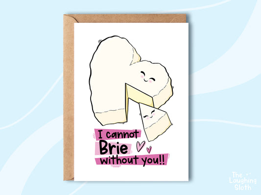 I Cannot Brie Without You