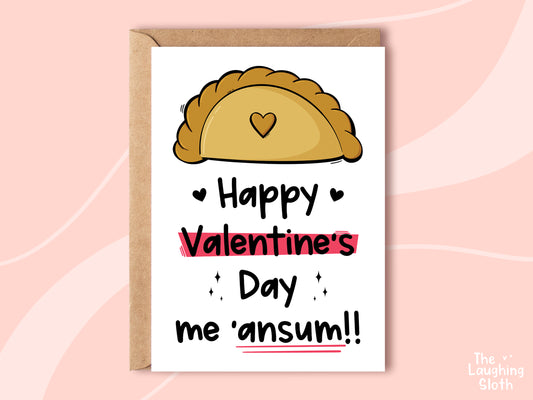 Happy Valentine's Day Me 'Ansum Cornish Pasty Card