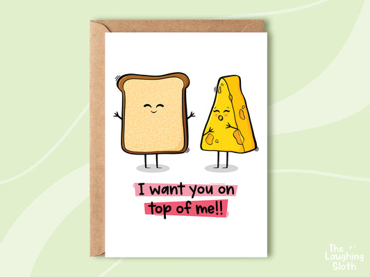 I Want You On Top Of Me - Cheesy Toast