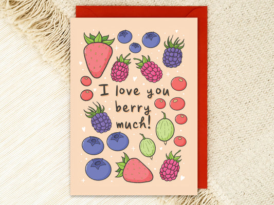 CLEARANCE - I Love You Berry Much Card